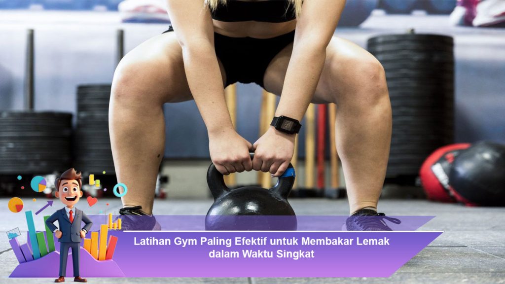 Latihan-Gym-Paling-Efektif-untuk-Membakar-Lemak-dalam-Waktu-Singkat
